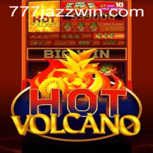 Exploring the Thrilling World of HotVolcano: The Fiery Game with a 777 Jazz Vibe