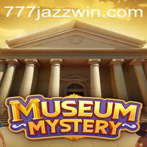 MuseumMystery: A Journey into the Unknown with 777 Jazz Excitement