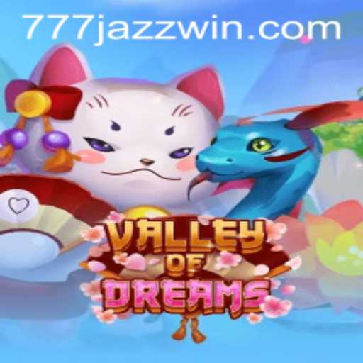 Exploring ValleyofDreams: The Enchanting World of 777 Jazz